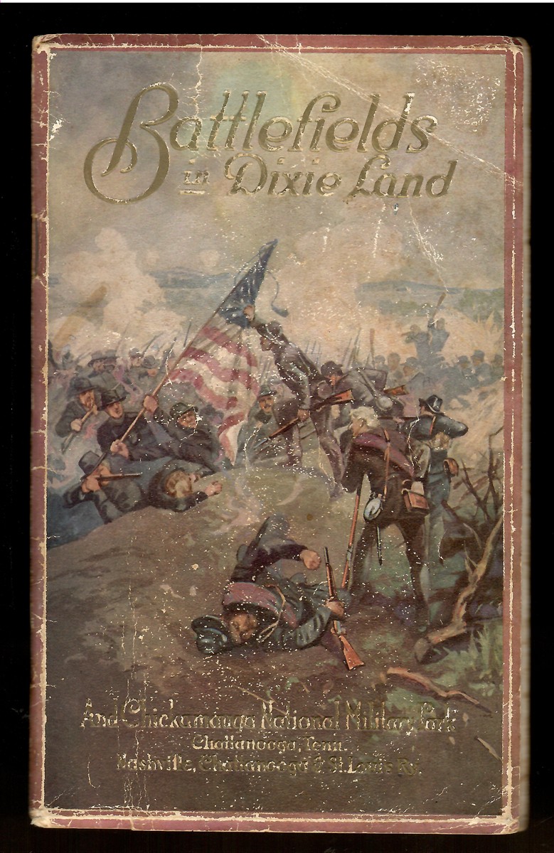 Battlefields in Dixie Land and Chickamauga National Military Park Chattanooga, Tenn. Nashville, Chattanooga & St. Louis Ry.