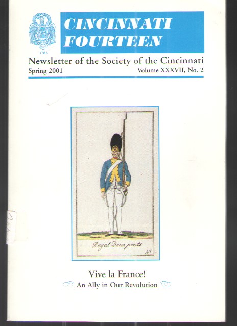 Cincinnati Fourteen, Newsletter of the Society of the Cincinnati, Spring 2001, Vol. XXXVII, No. 2