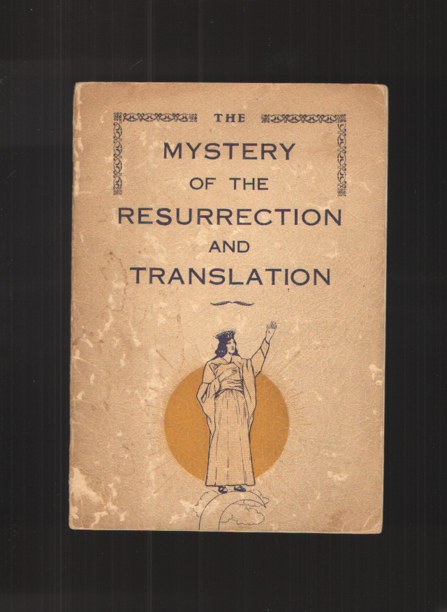 Image for The Mystery of the Resurrection and Translation