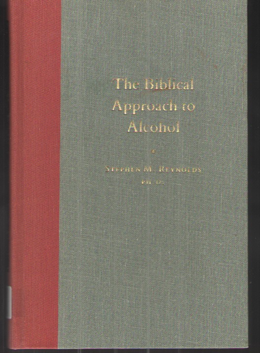 The Biblical Approach to Alcohol