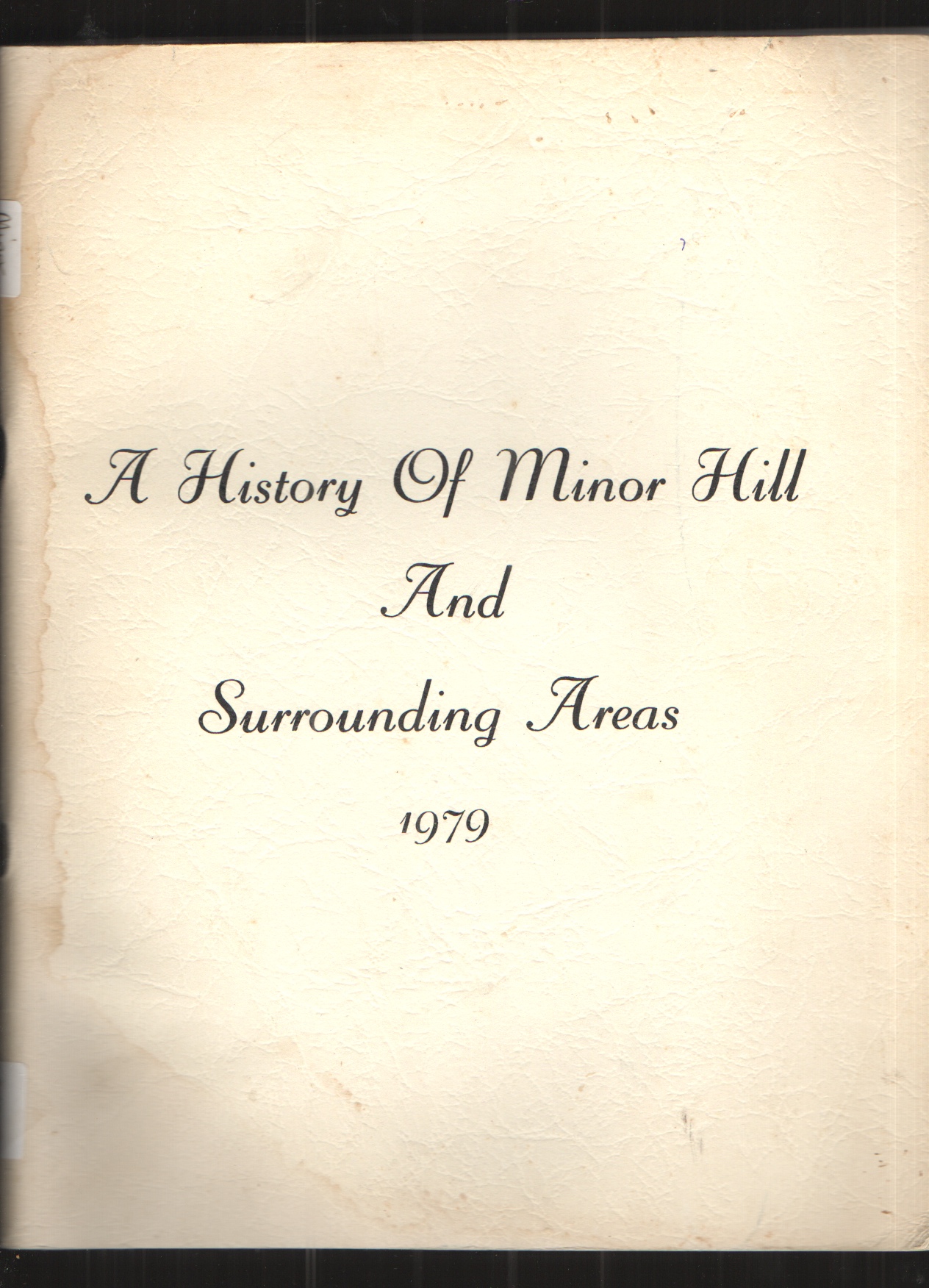 Image for A History of Minor Hill and Surrounding Areas