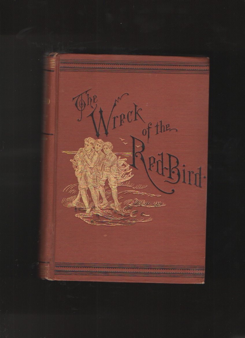 Image for The Wreck of the Red Bird A Story of the Carolina Coast
