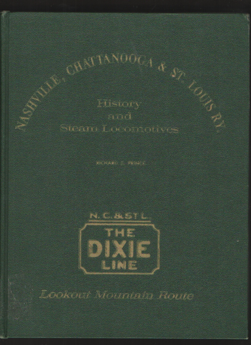 Image for Nashville, Chattanooga & St. Louis RY. History and Steam Locomotives