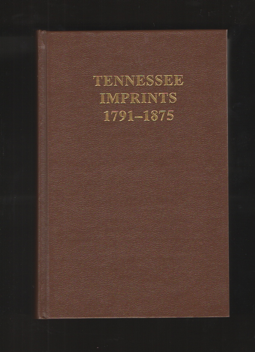 Image for Tennessee imprints 1791-1875.