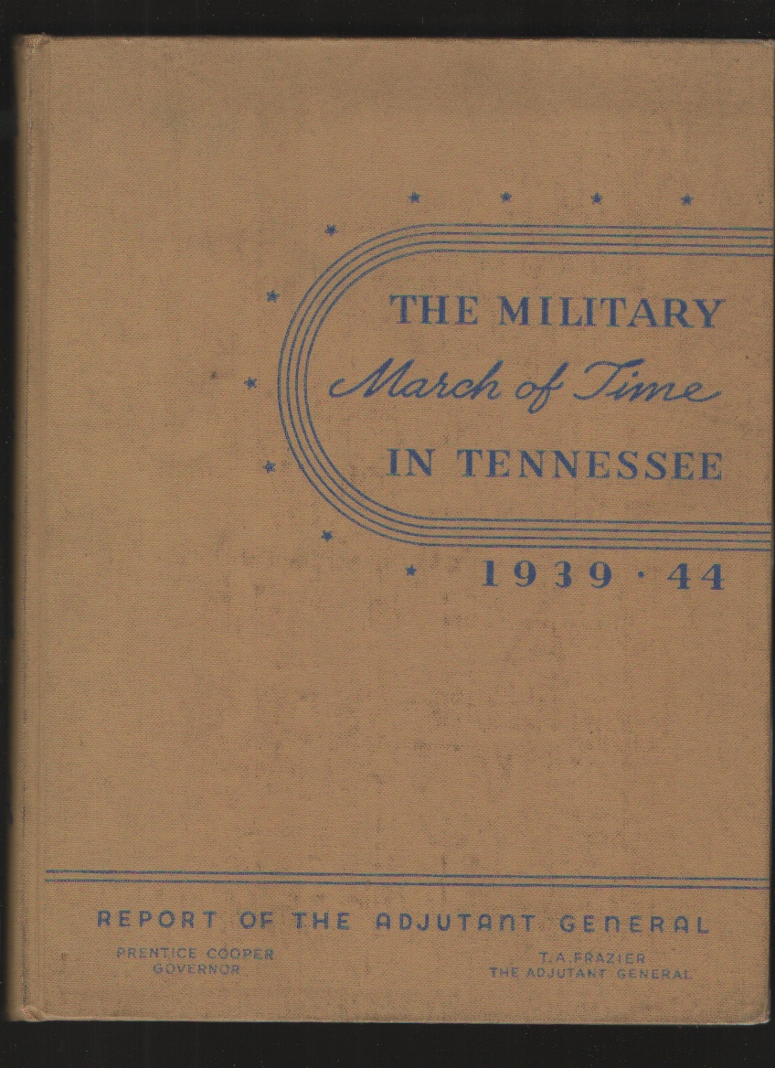 Image for The Military March of Time in Tennessee, 1939-1944