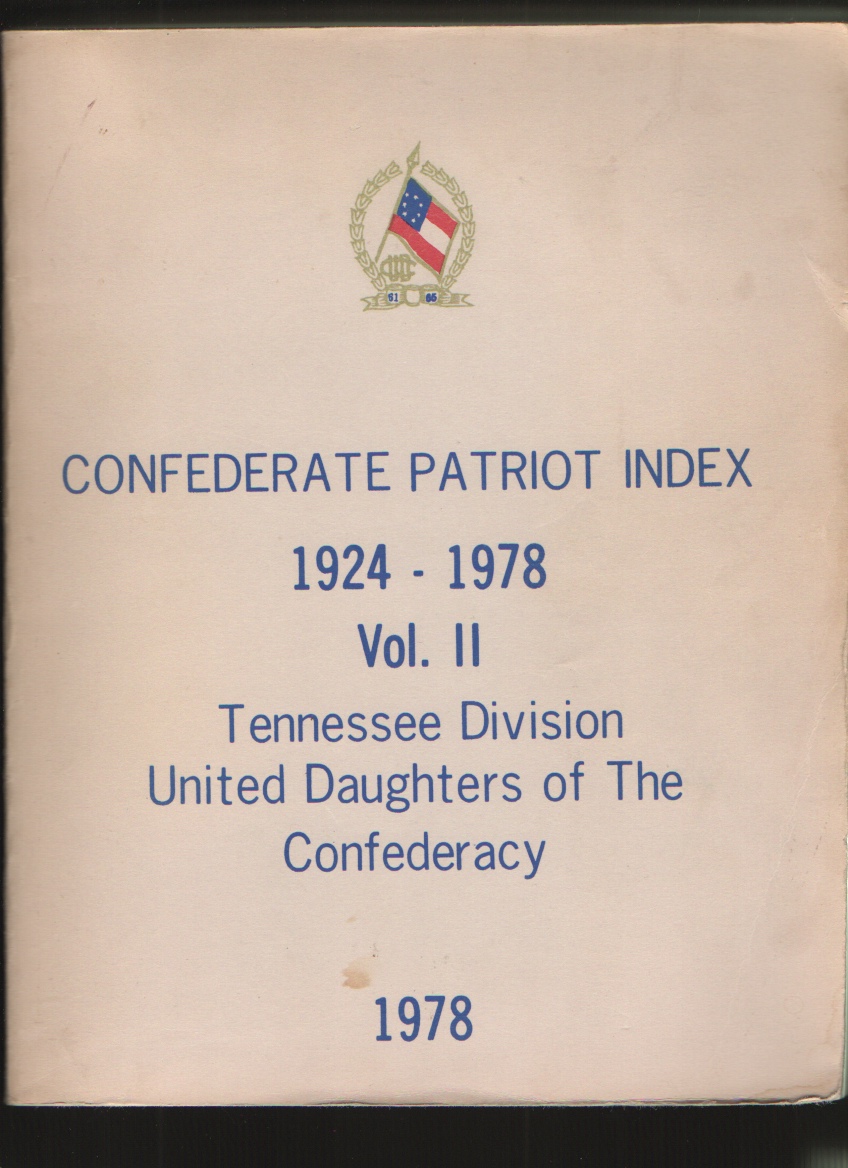 Image for Confederate Patriot Index 1924-1978 Vol. II Tennessee Division United Daughters of the Confederacy