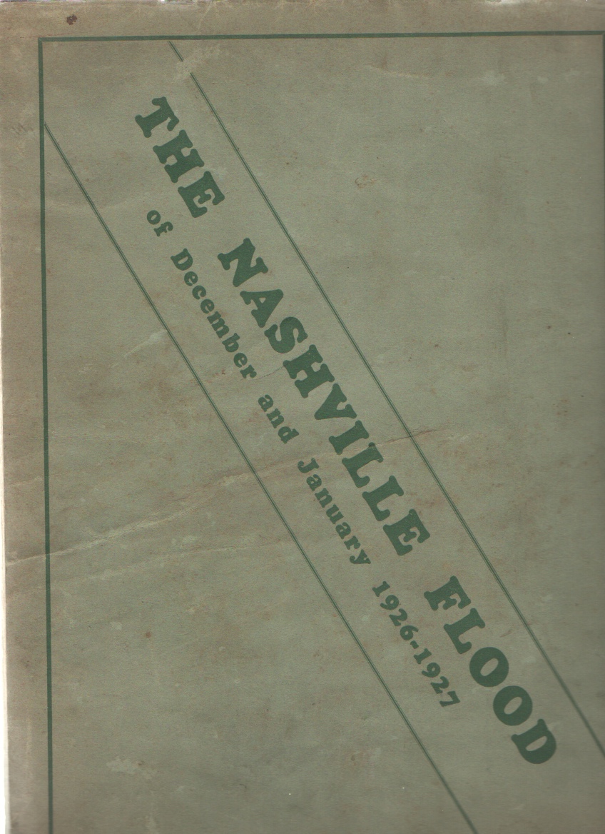 Image for The Nashville Flood of December and January, 1926-27