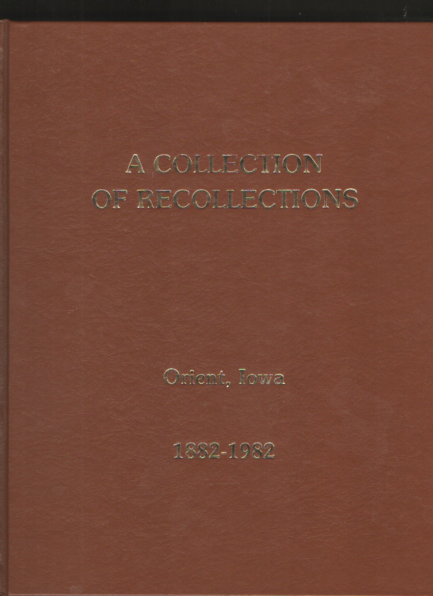 Image for Collection of Recollections Orient Iowa