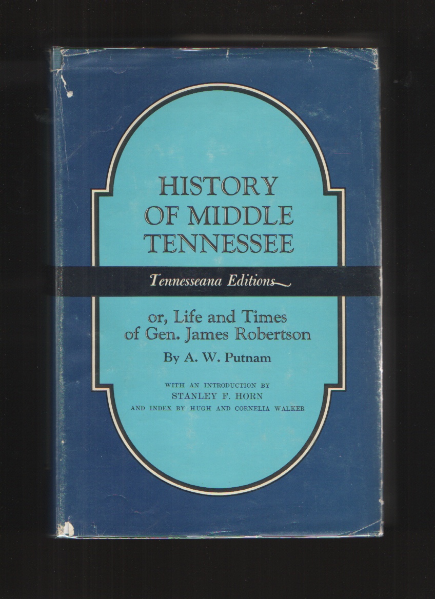 Image for History of Middle Tennessee, Tennesseana Edition, Hardcover Or, Life and Time of Gen. James Robertson
