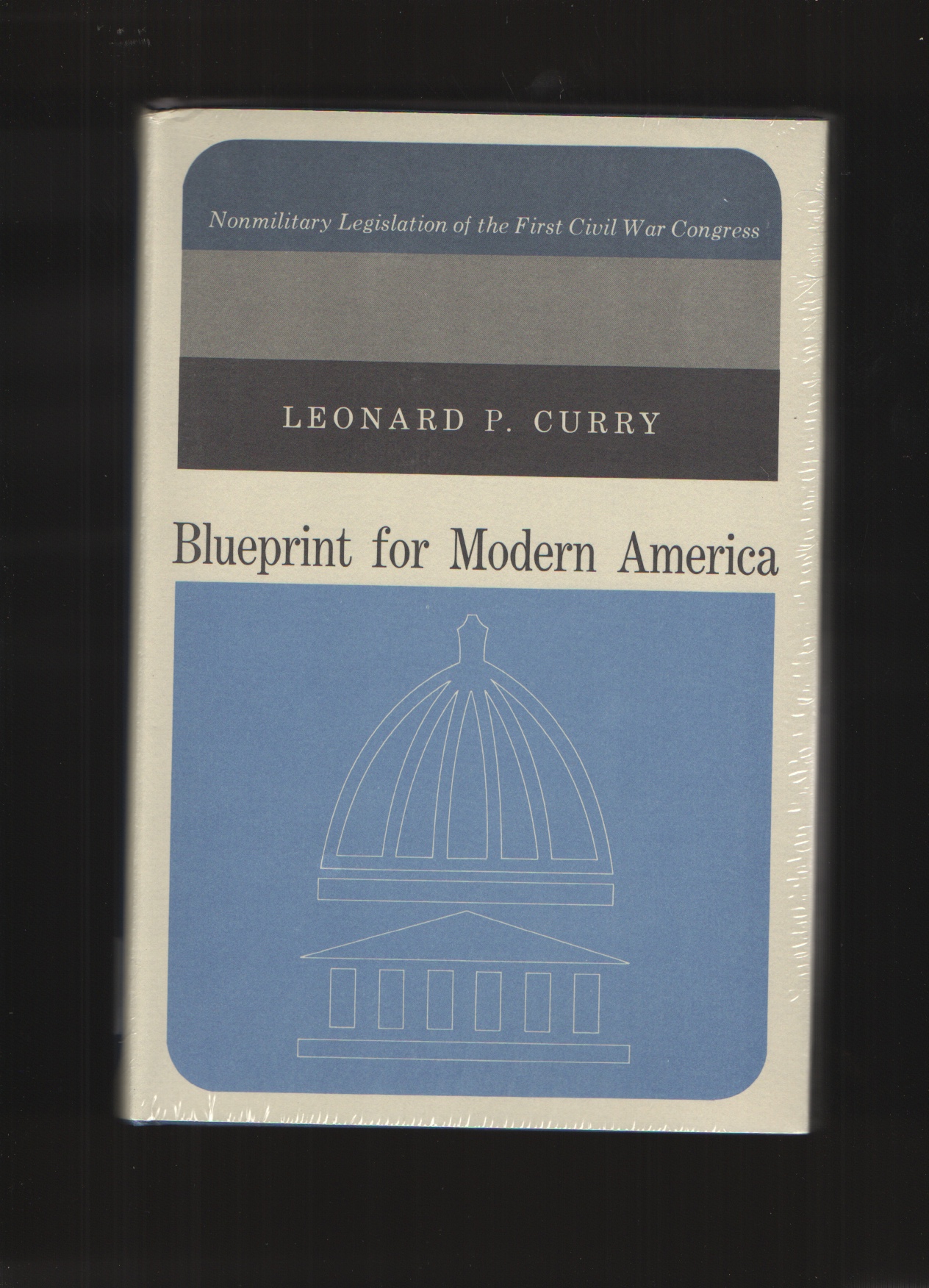 Image for Blueprint for Modern America; Non-Military Legislation of the First Civil War Congress
