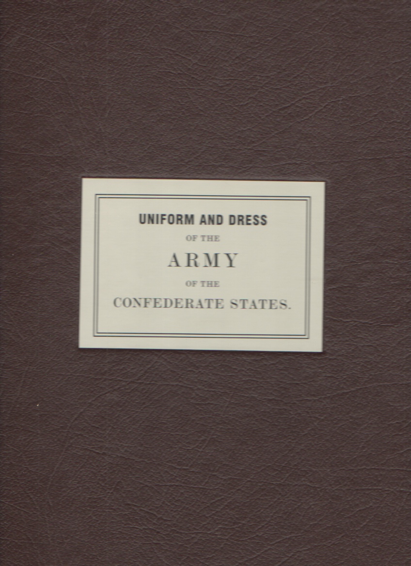 Image for Uniform and Dress of the Army of the Confederate States