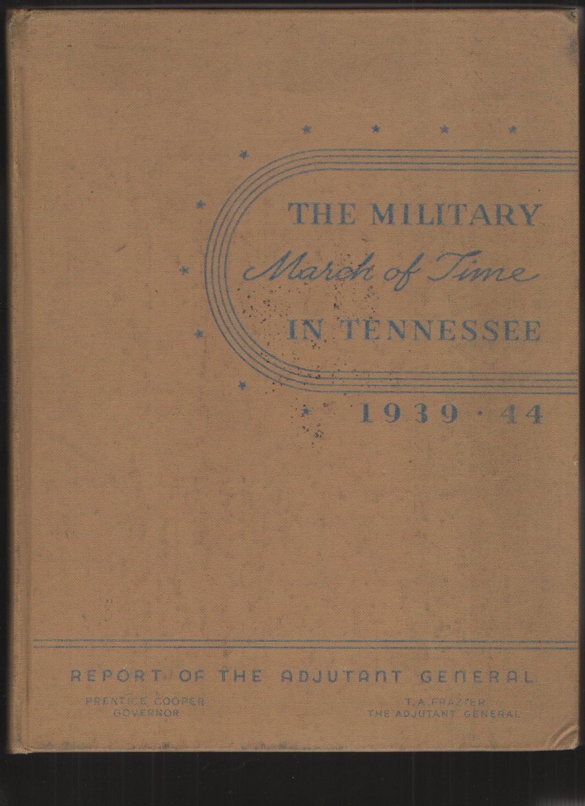 Image for The Military March of Time in Tennessee, 1939-1944