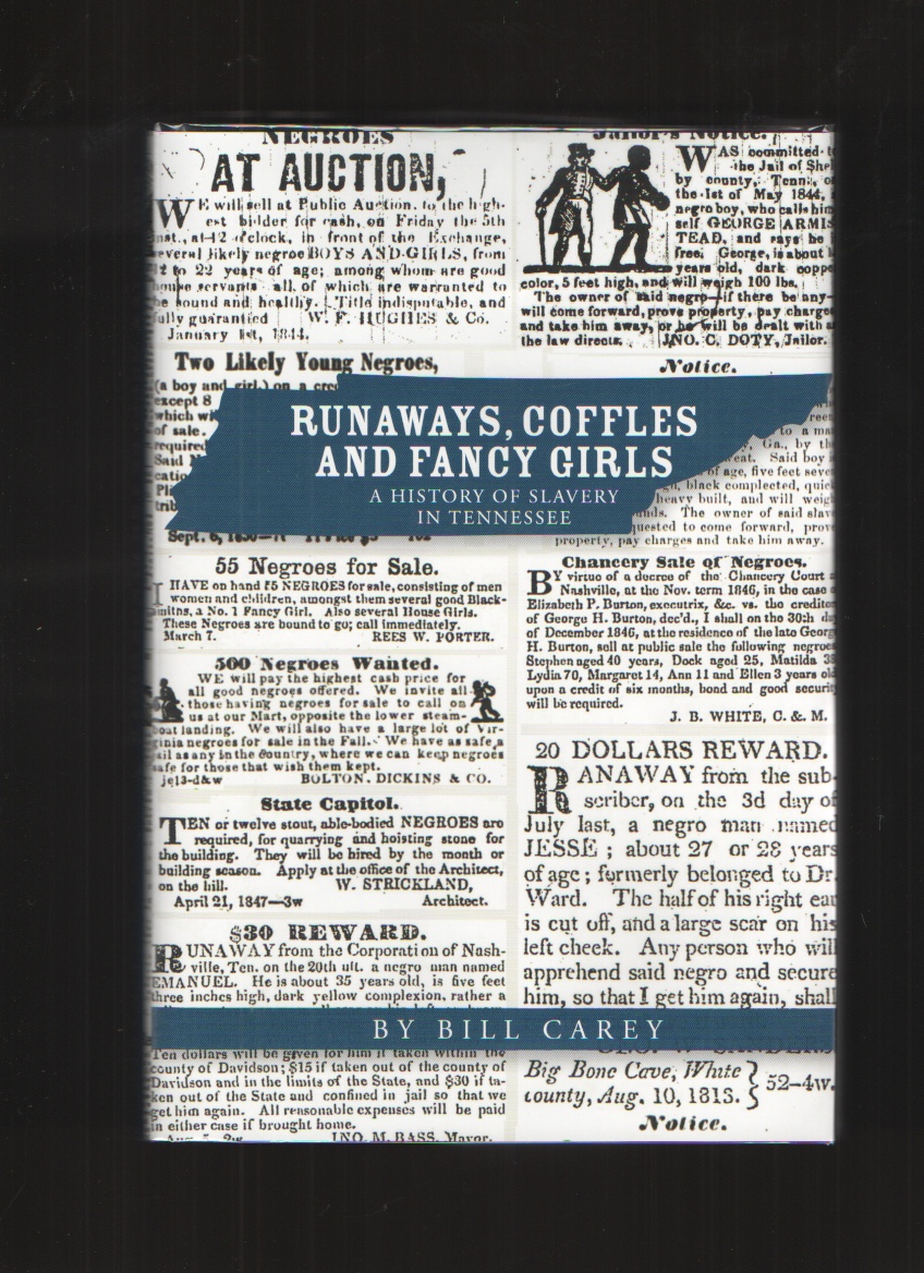 Image for Runaways, Coffles and Fancy Girls  A History of Slavery in Tennessee