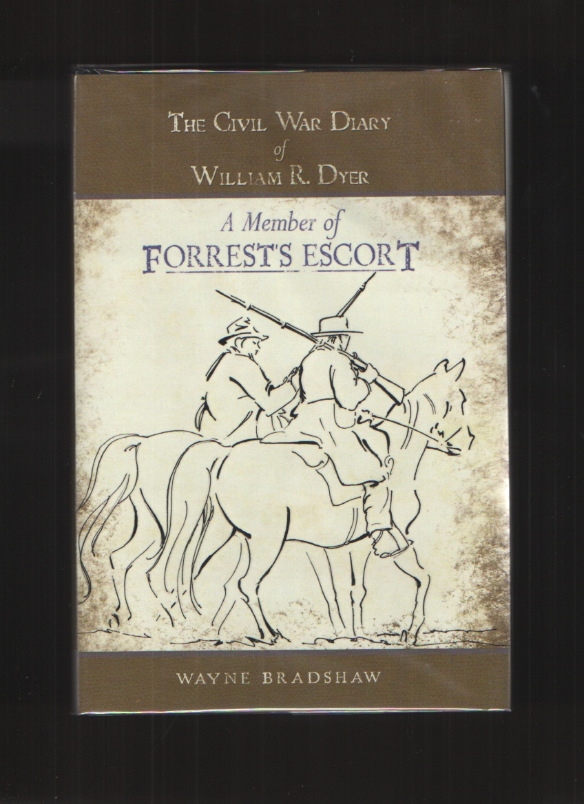 Image for The Civil War Diary of William R. Dyer  A Member of Forrest's Escort