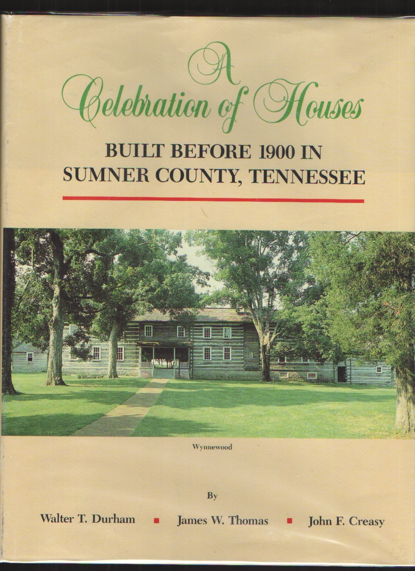 Image for A Celebration of Houses Built before 1900 in Sumner County, Tennessee