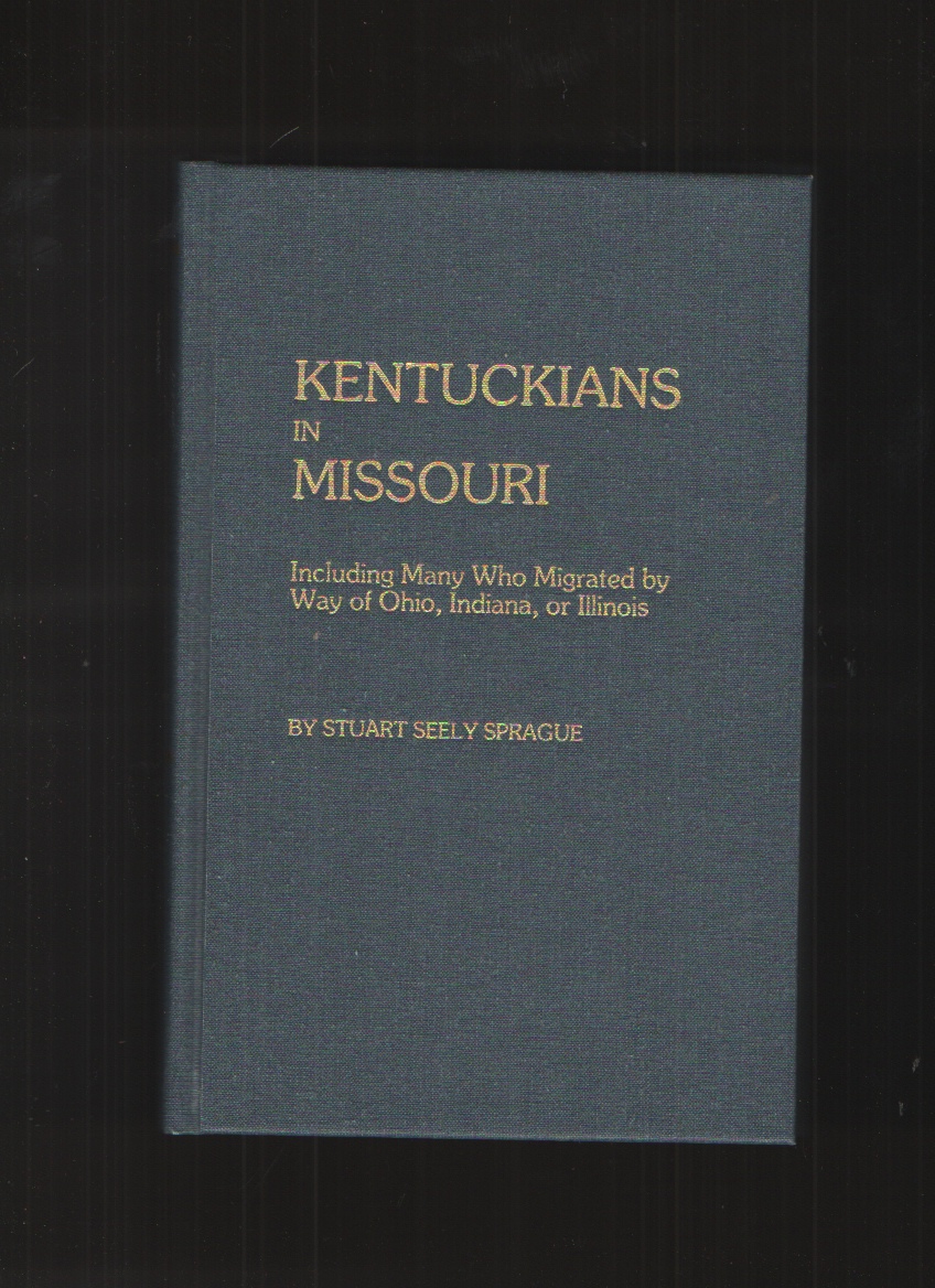 Image for Kentuckians in Missouri, Including Many Who Migrated by Way of Ohio