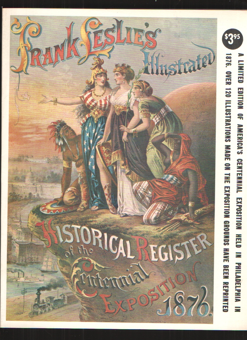 Image for Frank Leslie's Illustrated Historical Register of the Centennial Exposition 1876