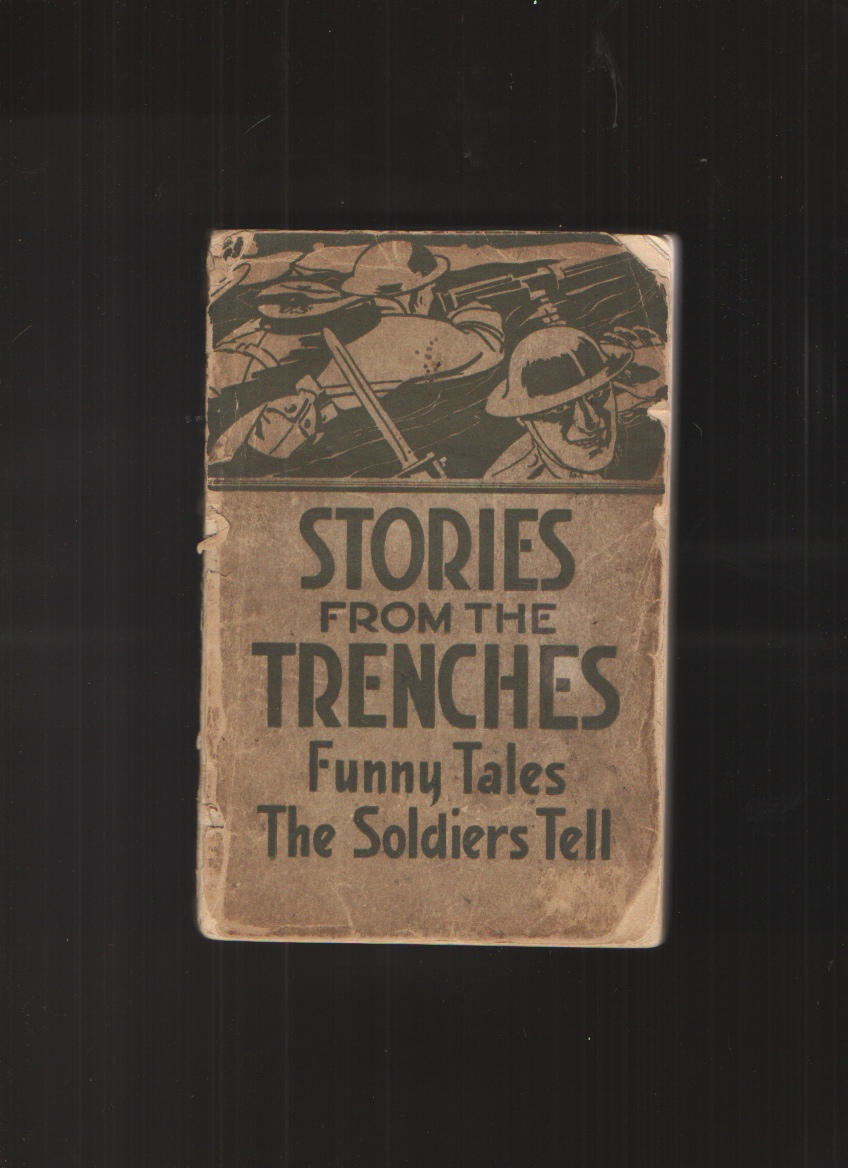 Image for Stories from the Trenches Humorous and Lively Doings of Our Boys "Over There"