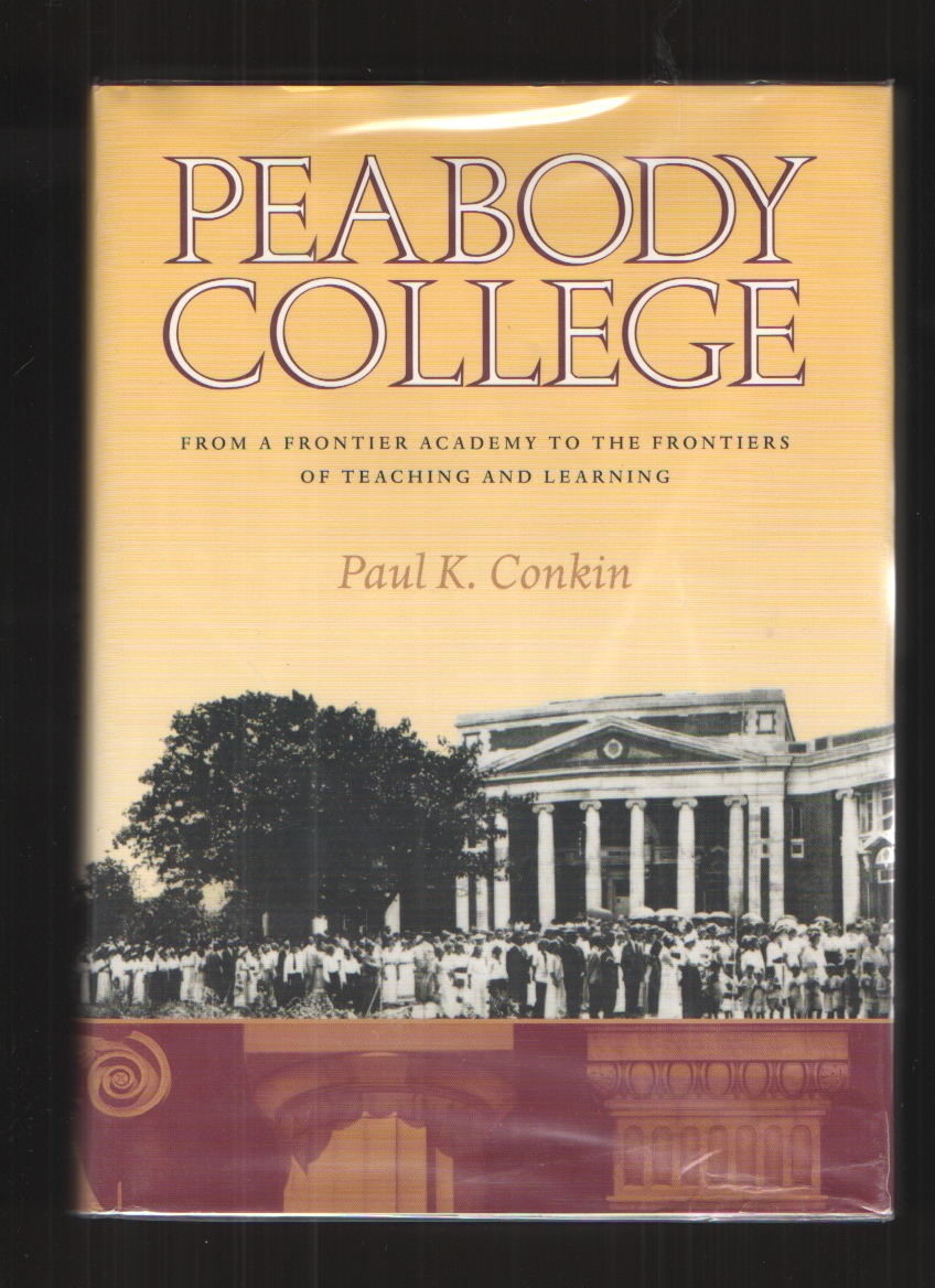 Image for Peabody College  From a Frontier Academy to the Frontiers of Teaching and Learning