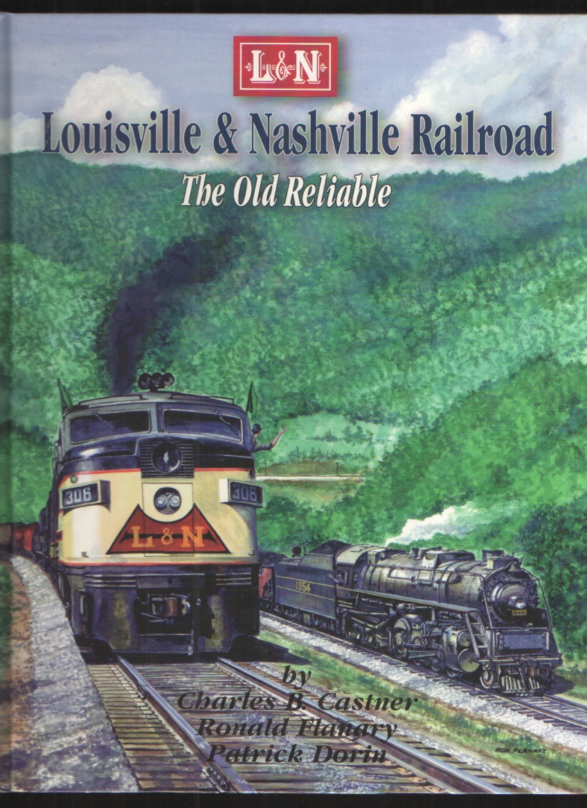 Image for Louisville & Nashville Railroad The Old Reliable