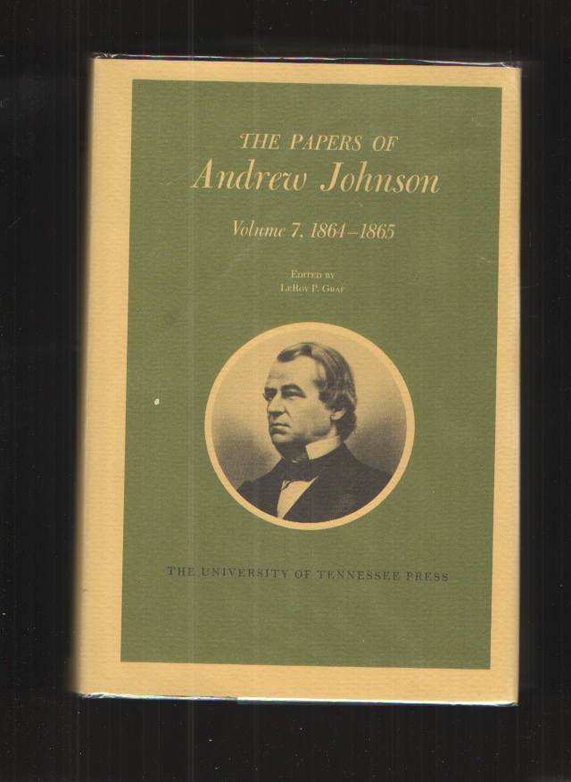 Image for The Papers of Andrew Johnson, Vol. 7 1864-1865