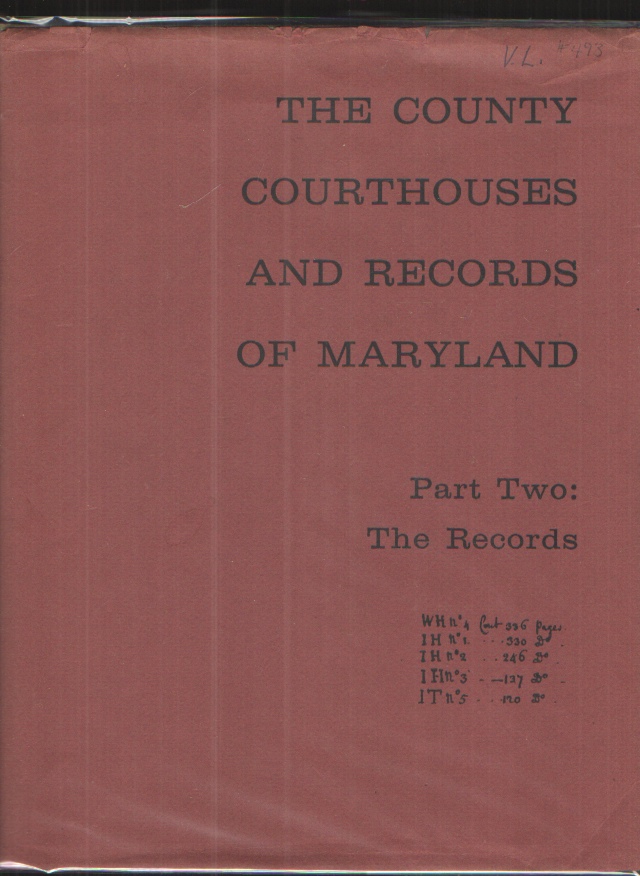 Image for County Courthouses and Records of Maryland Part Two The Records