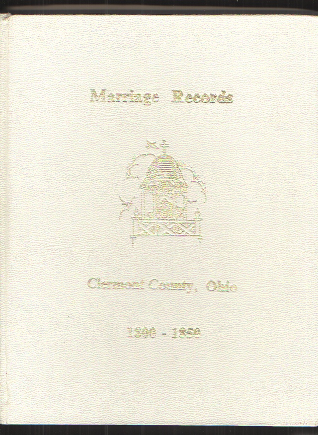Image for Marriage Records of Clermont County, Ohio 1800-1850