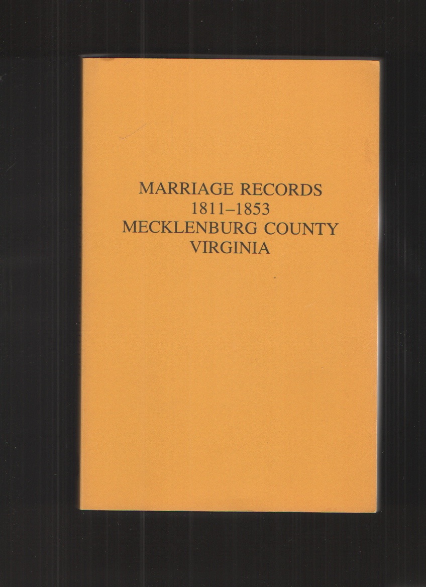 Image for Marriages of Mecklenburg County, VA. , 1811-1853
