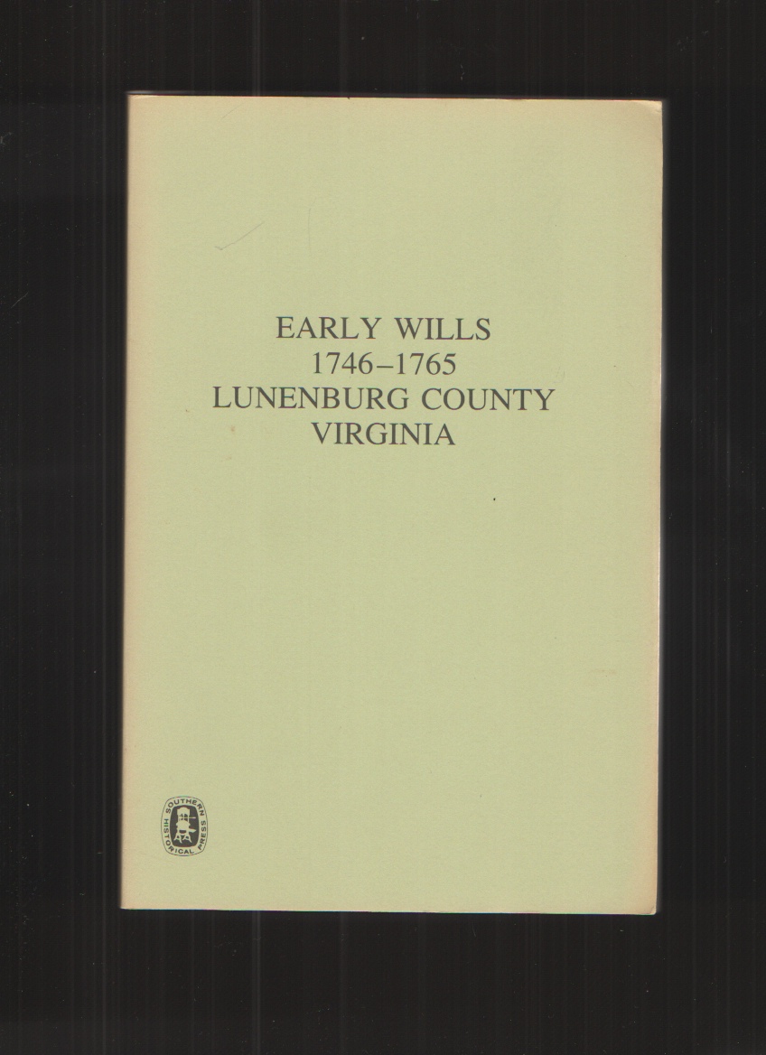 Image for Lunenberg County, Virginia 1746-1765, Early Wills Of.