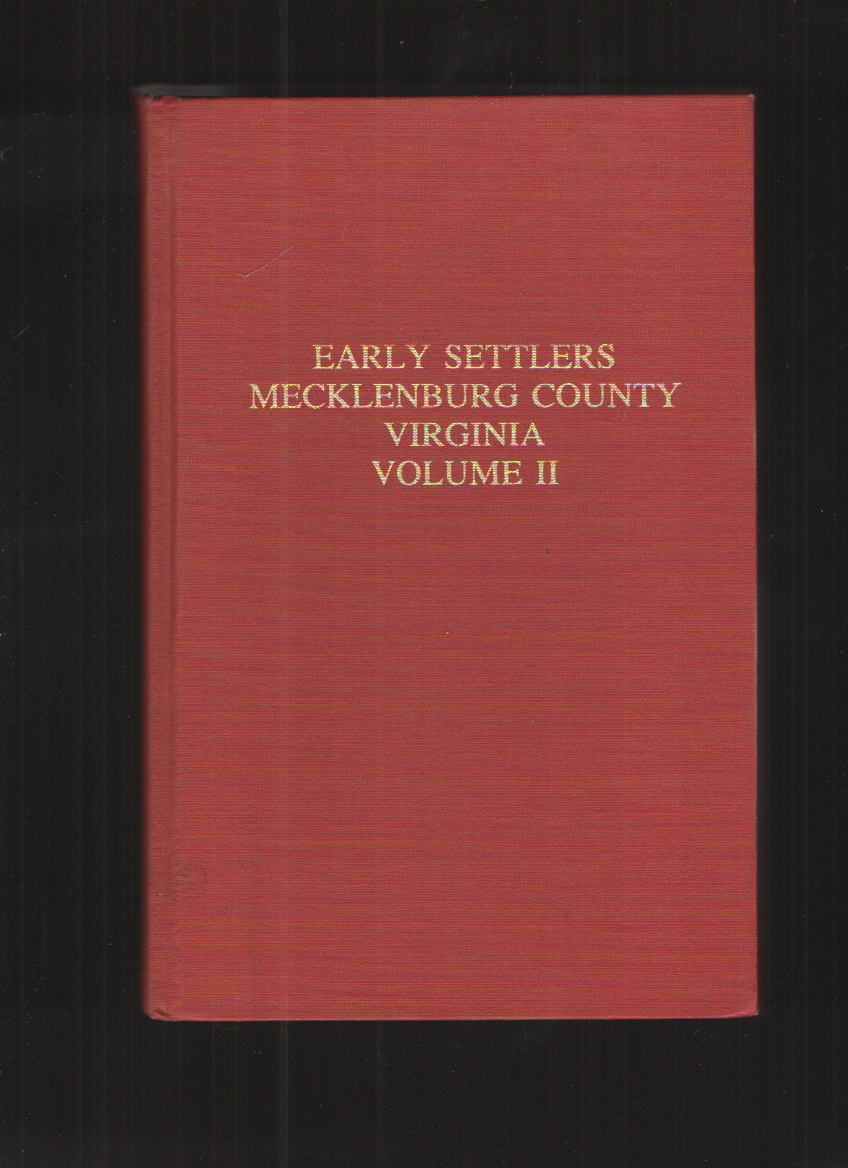 Image for Early Settlers Mecklenburg County Virginia, Volume II