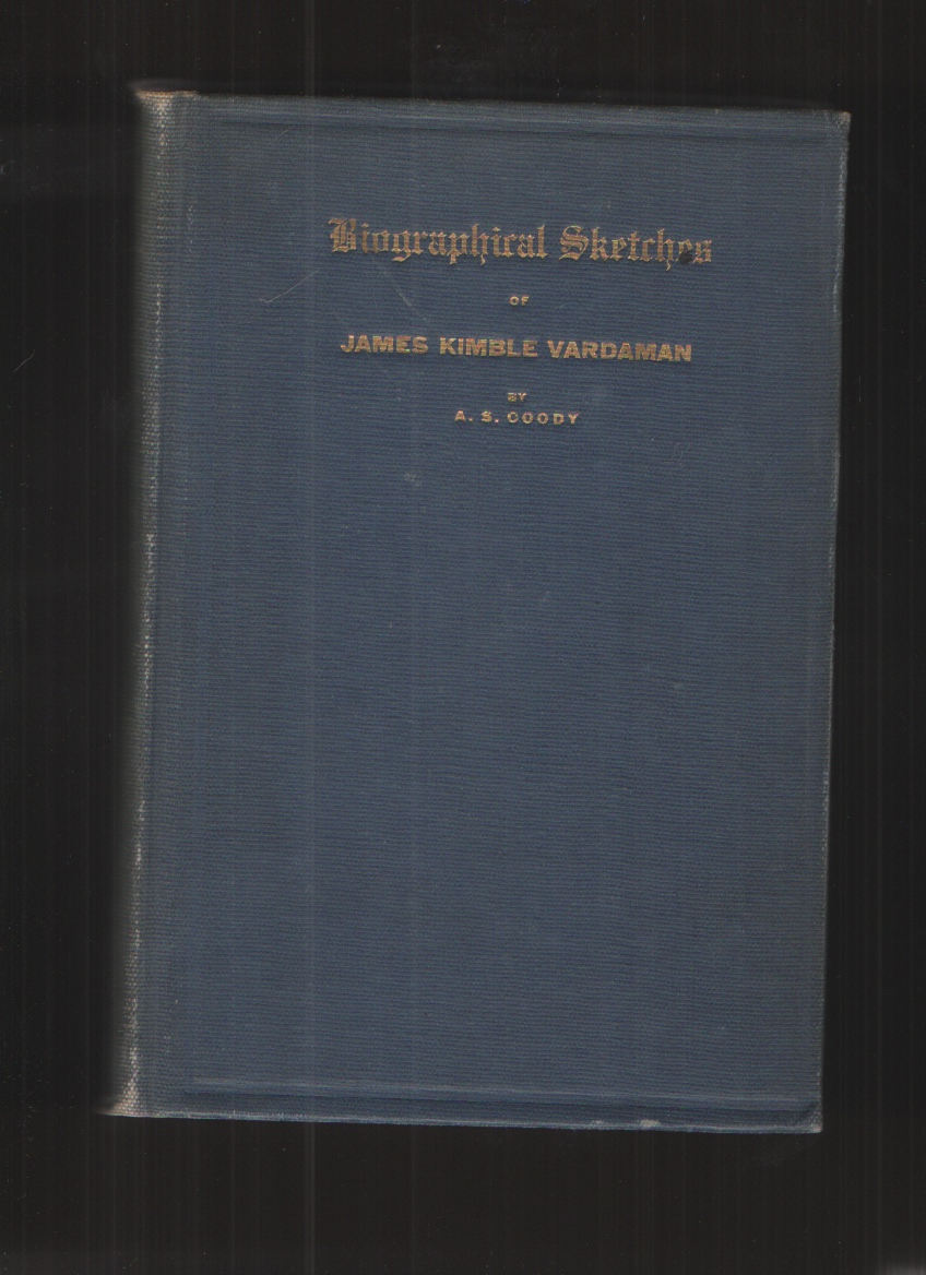 Image for Biographical Sketches of James Kimble Vardaman