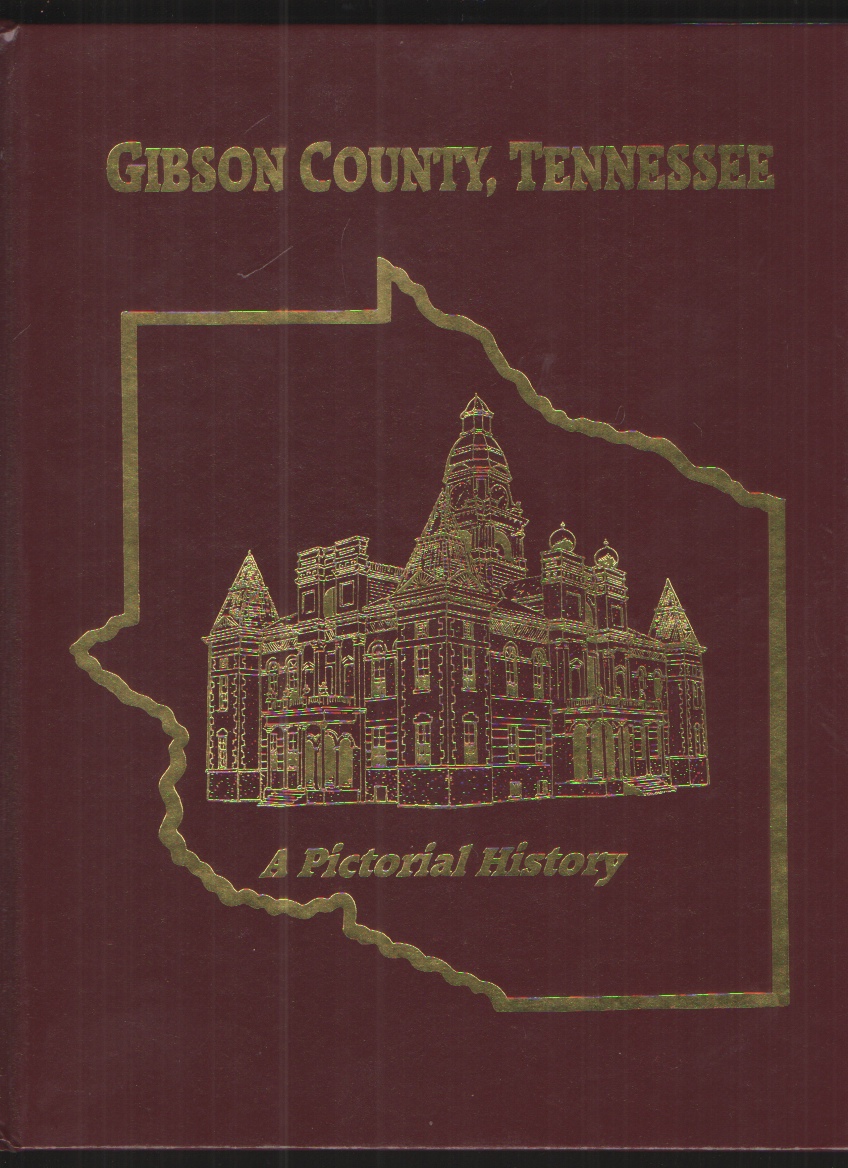 Image for Gibson County, Tennessee A Pictorial History