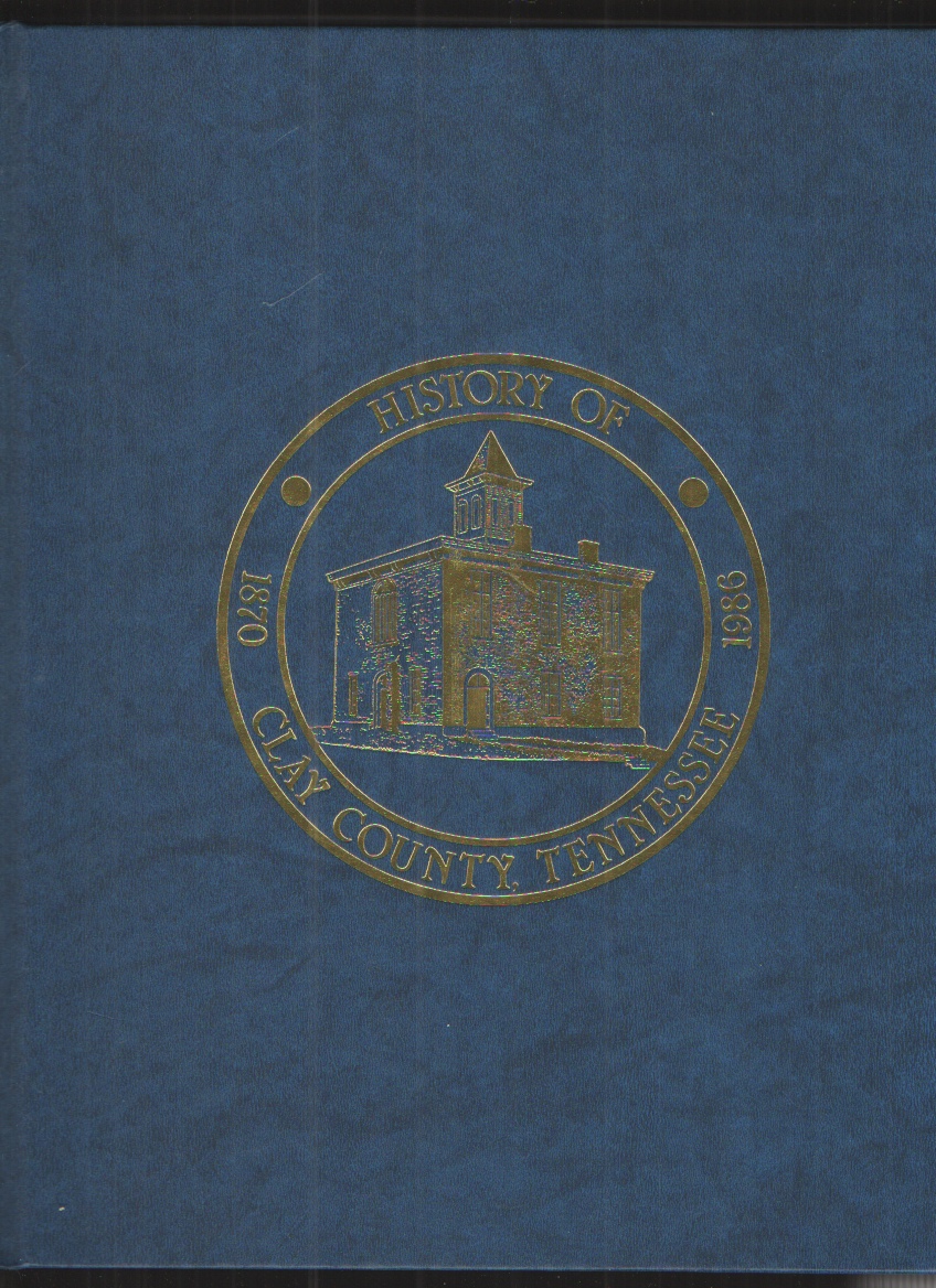 Image for Clay Co, TN - Hist & Families - Vol I