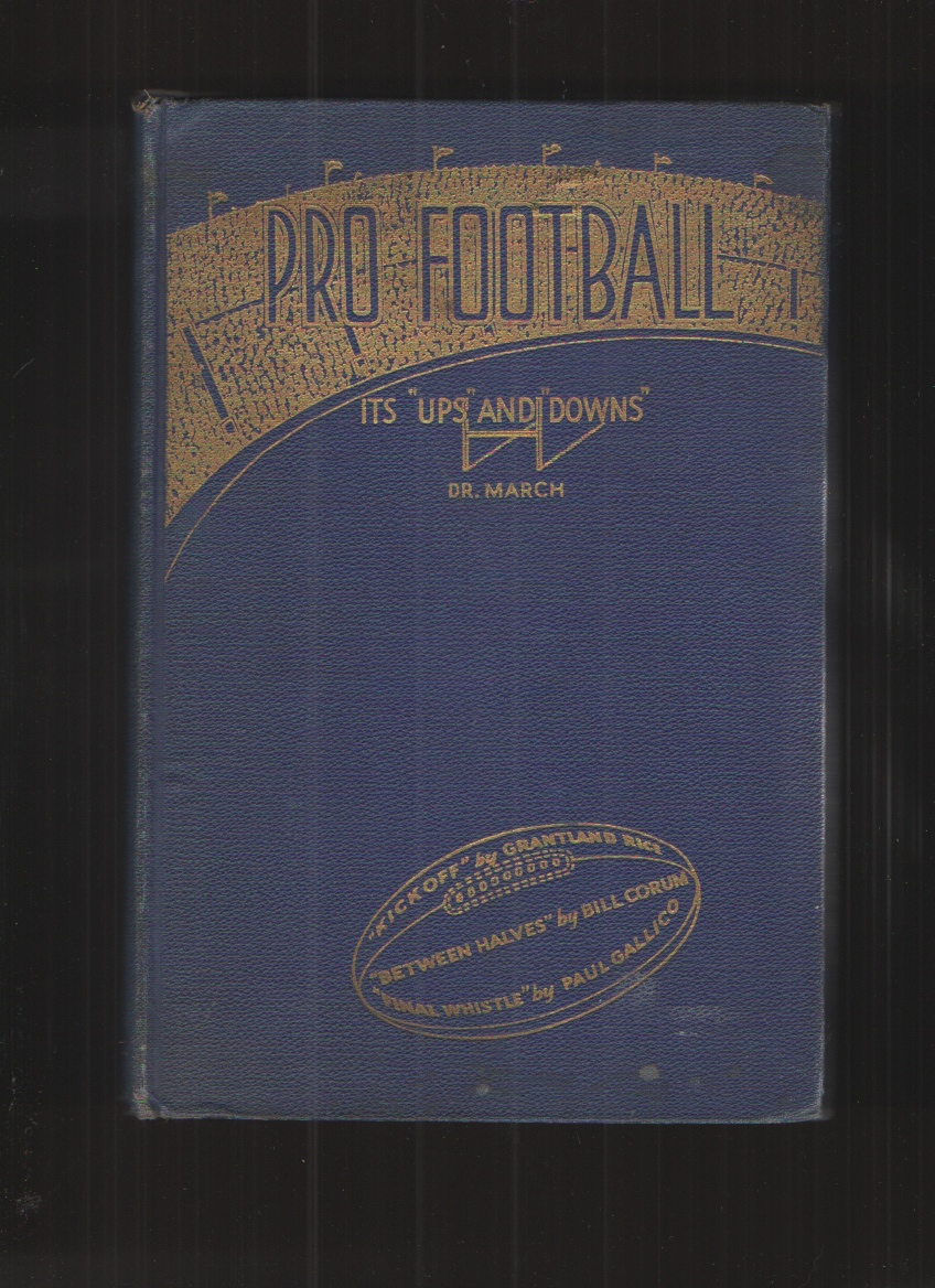 Image for Pro Football, its "Ups" and "Downs";  A Light-Hearted History of the Post Graduate Game,