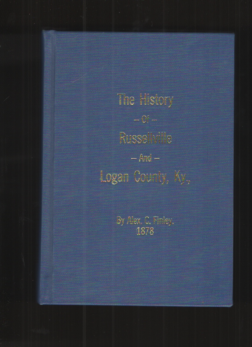 Image for The History of Russellville and Logan County, Kentucky