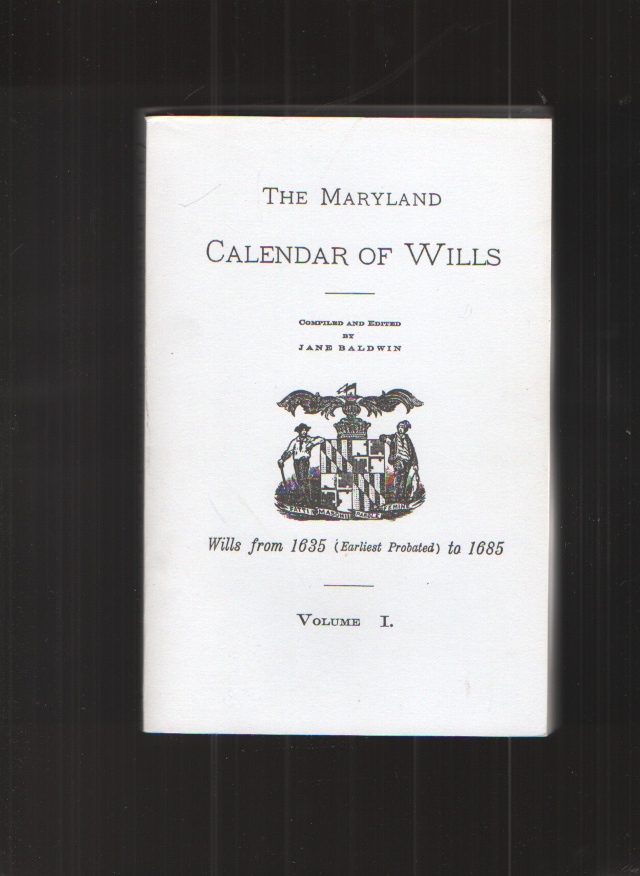 Image for The Maryland Calendar of Wills, Volume I Only