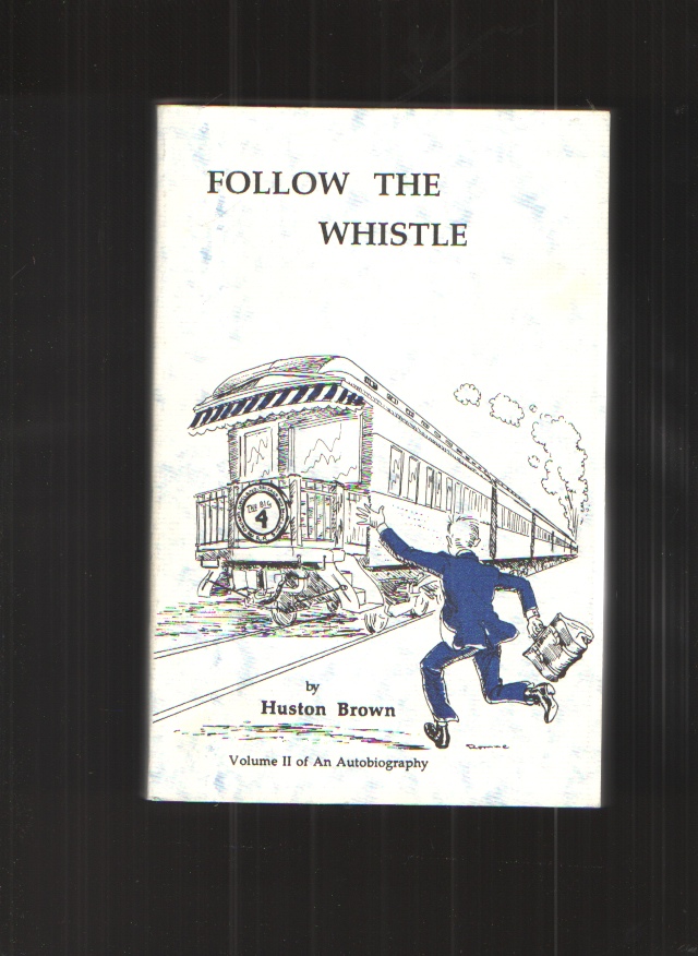 Image for Follow the Whistle - Volume II An Autobiography
