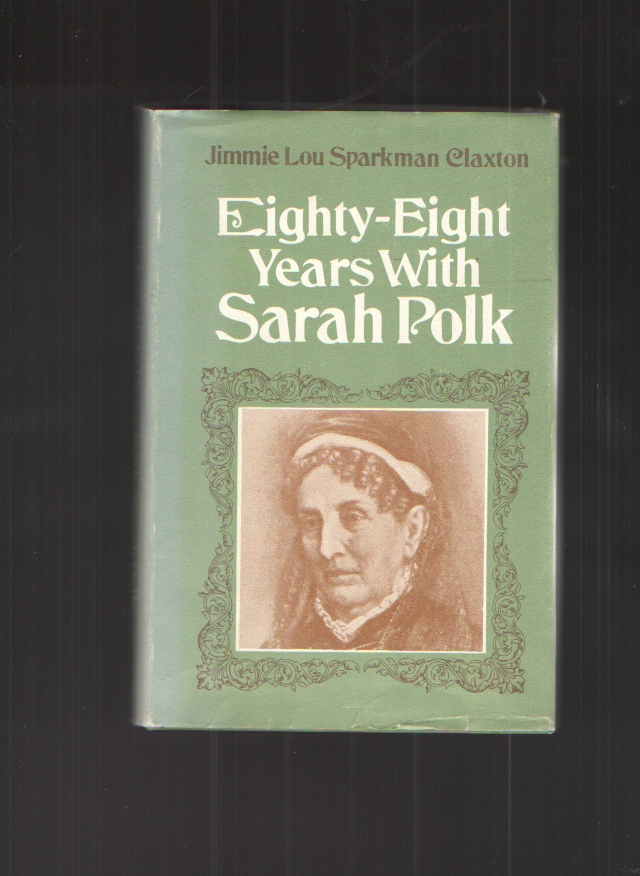 Image for Eighty-Eight Years with Sarah Polk