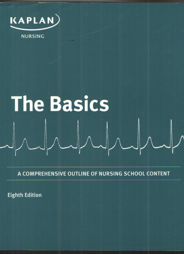 Image for The Basics A Comprehensive Outline of Nursing School Content