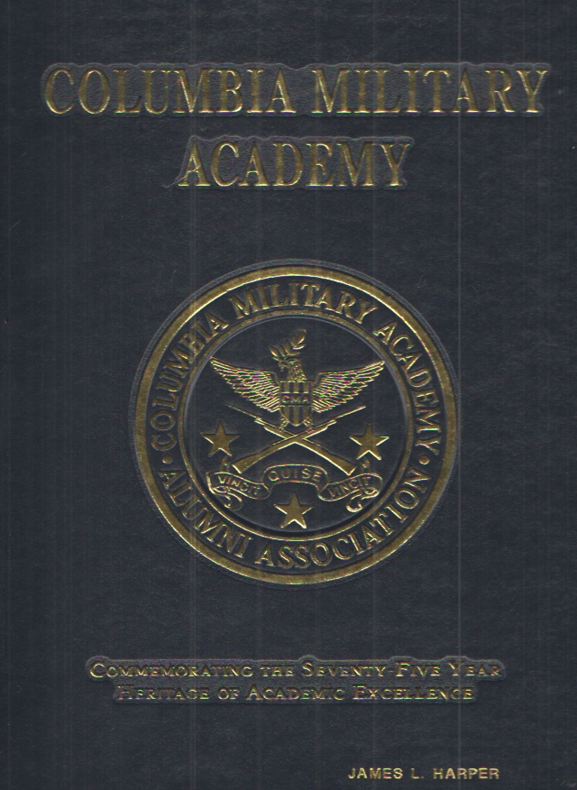 Image for Columbia Military Academy Commemorating the Seventy-Five Year Heritage of Academic Excellence