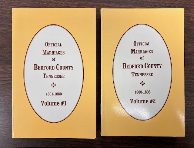 Image for Official Marriages of Bedford County Tennessee: 1861-1880, 1880-1898 (in two volumes) Official Marriages of Bedford County Tennessee: 1861-1880, 1880-1898 (in two volumes)