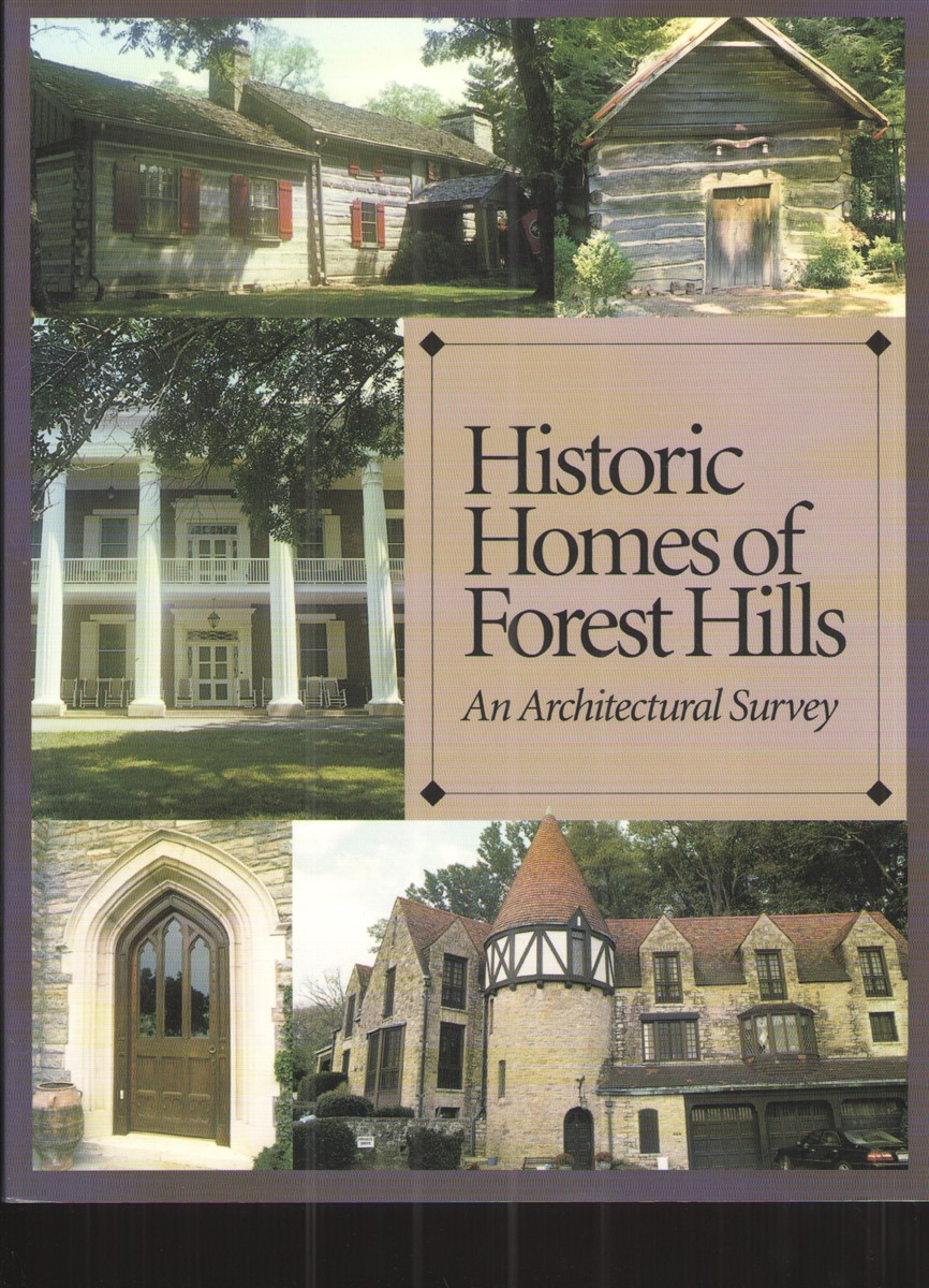 Image for Historic Homes of Forest Hills: an Architectural Survey. (Forest Hills, Tennessee).