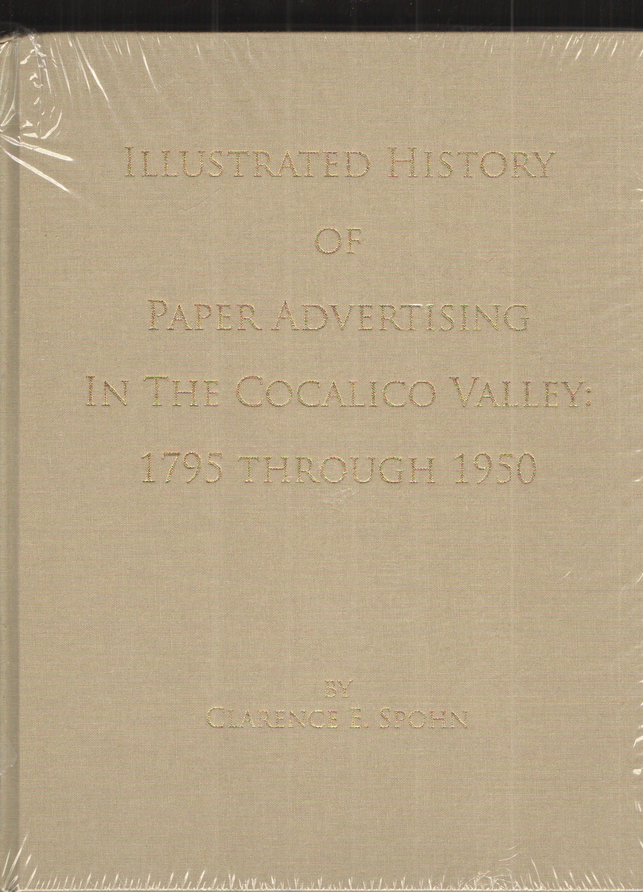 Image for Illustrated History of Paper Advertising in the Cocalico Valley: 1795 through 1950