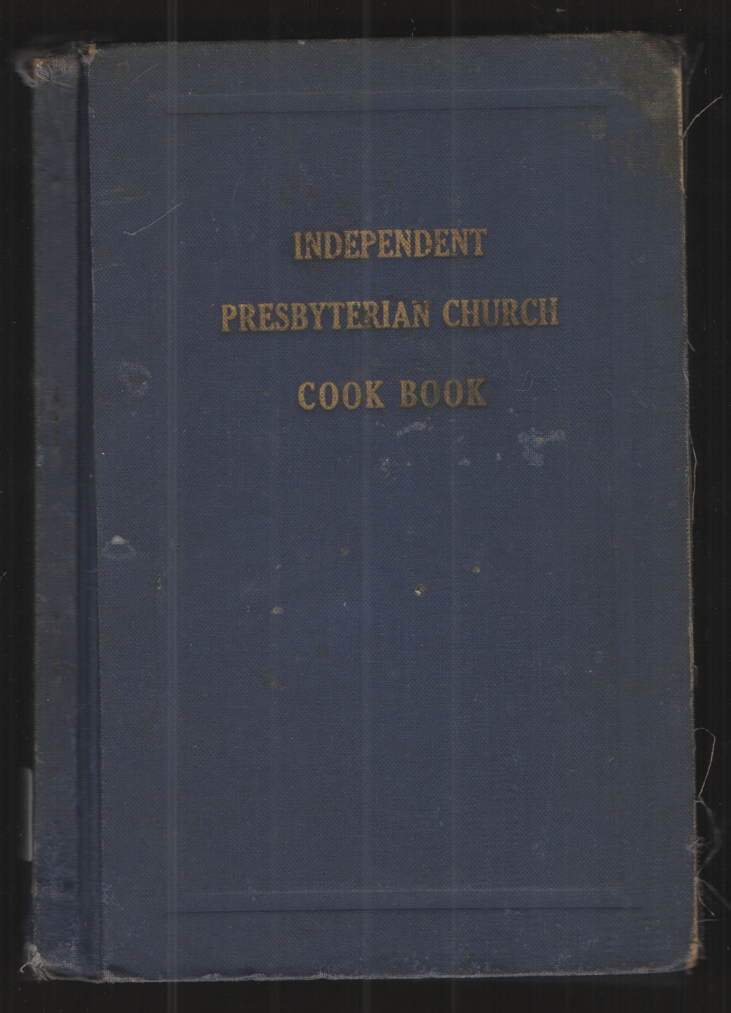Image for Independent Presbyterian Church Cook Book
