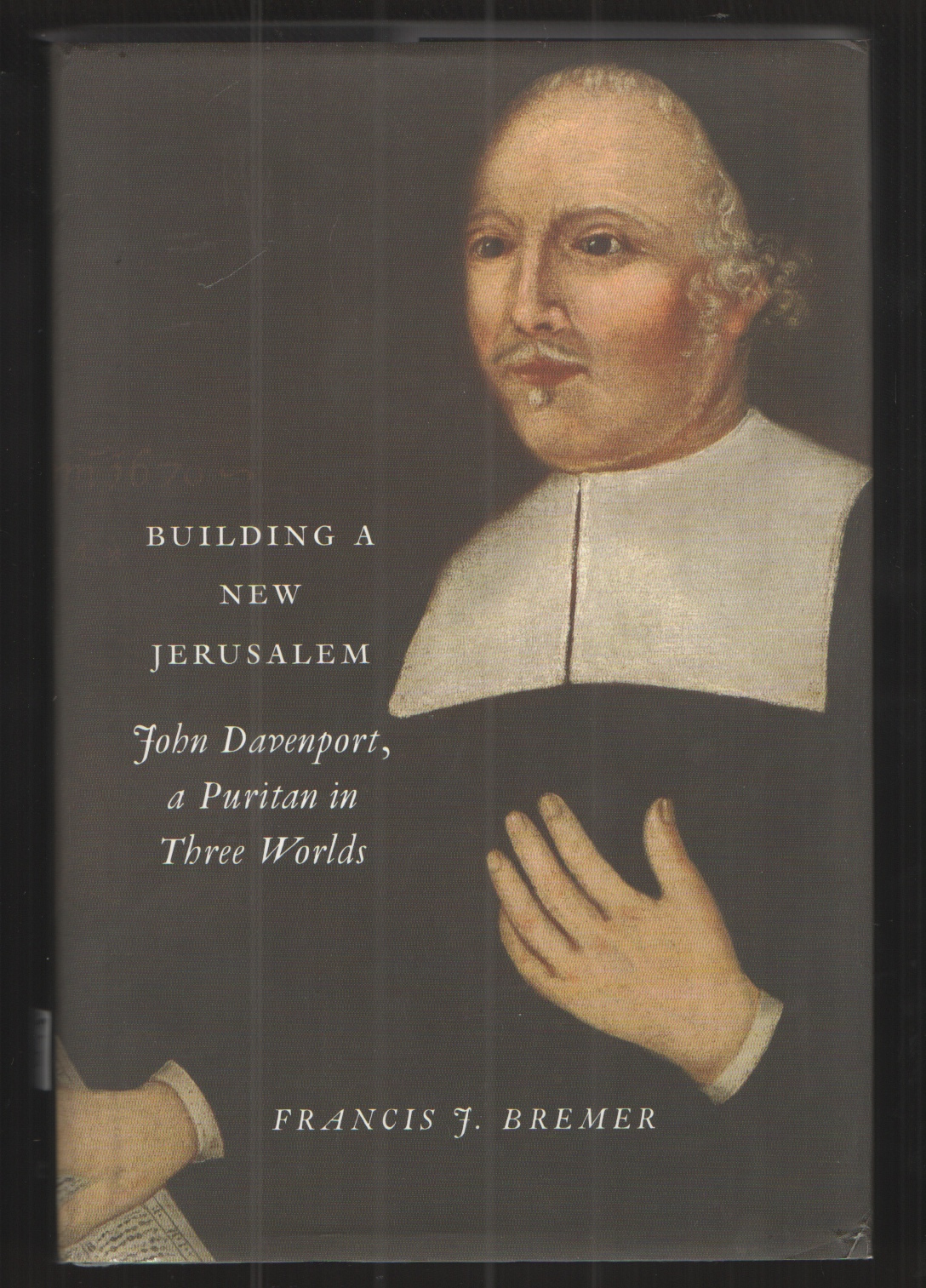 Image for Building a New Jerusalem John Davenport, a Puritan in Three Worlds