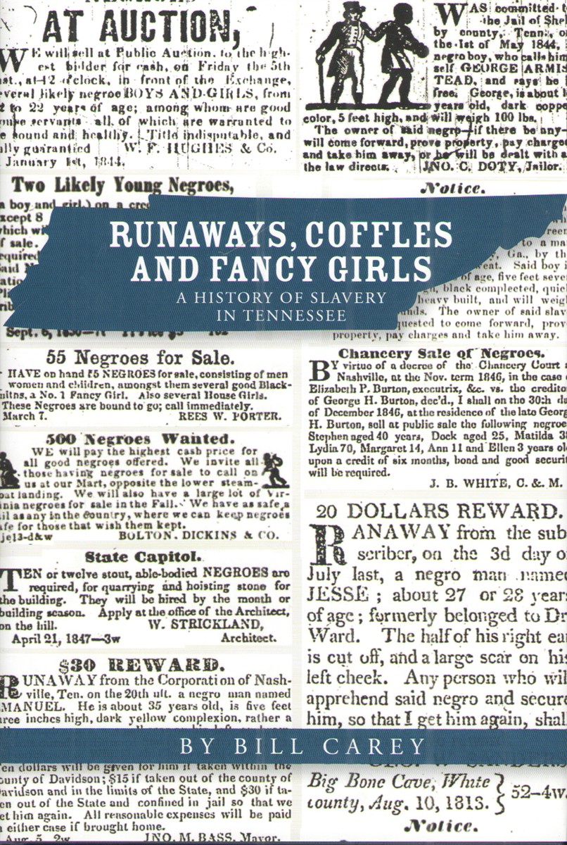 Image for Runaways, Coffles and Fancy Girls A History of Slavery in Tennessee