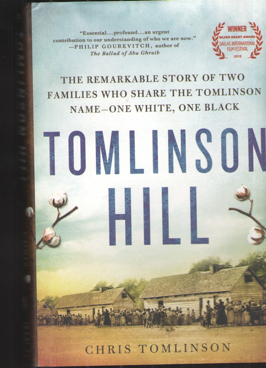 Image for Tomlinson Hill The Remarkable Story of Two Families Who Share the Tomlinson Name - One White, One Black
