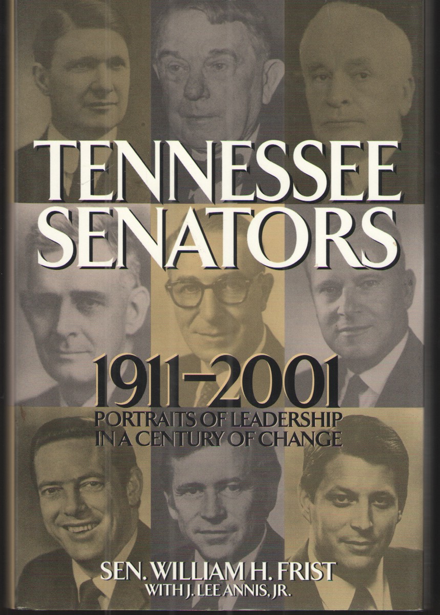 Image for Tennessee Senators: 1911-2001 Portraits of Leadership in a Century of Change