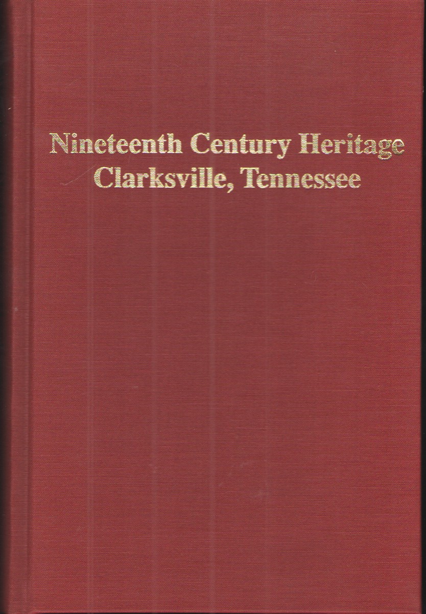Image for Nineteenth Century Heritage: Clarksville, Tennessee