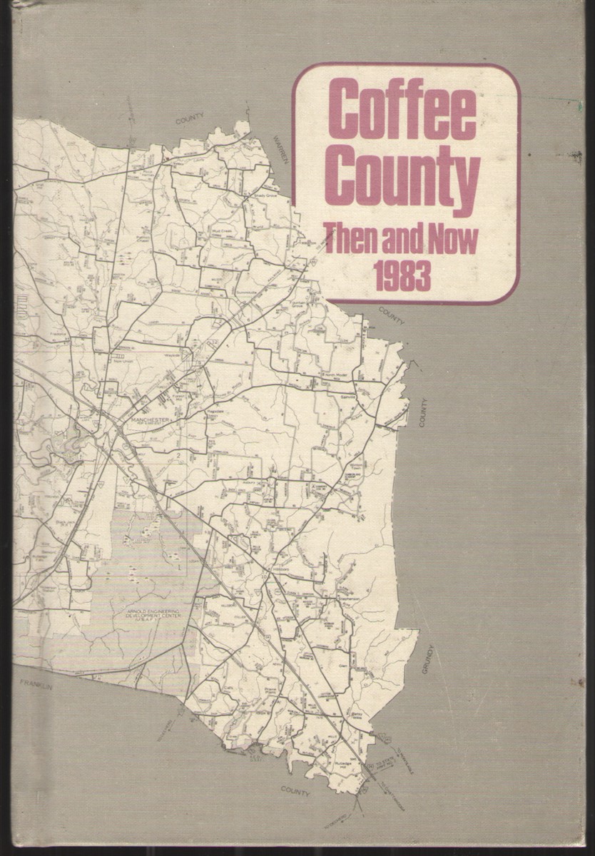 Image for Coffee County, Tennessee, Then and Now, 1983